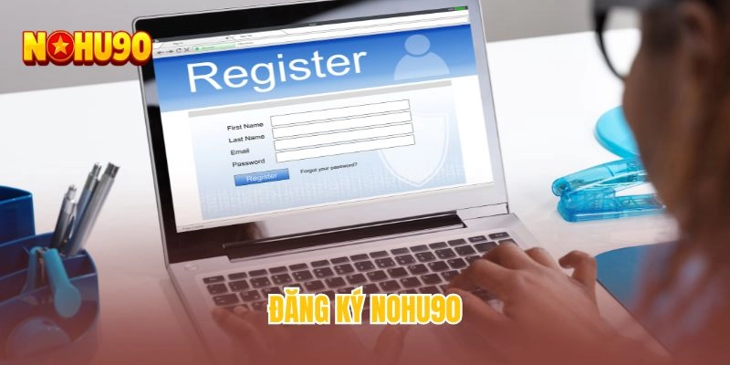 Đăng ký NOHU90